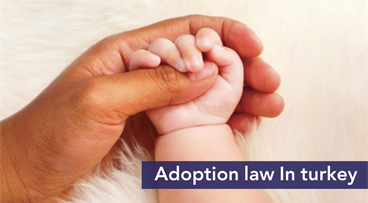 Adoption law In turkey
